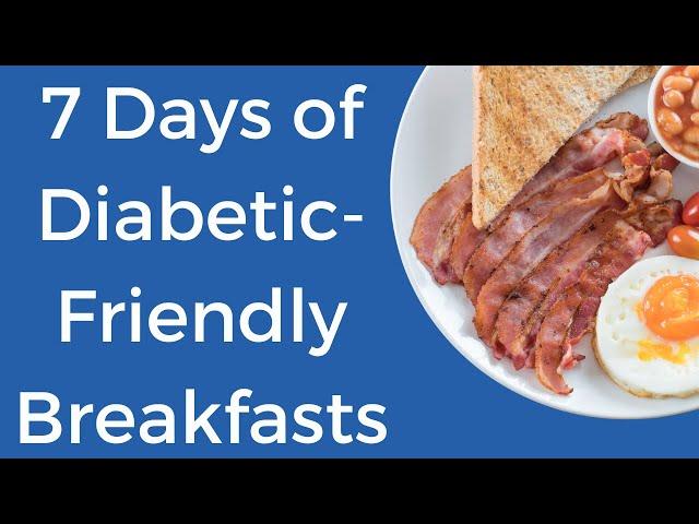 Healthy Breakfast for Diabetic Patients: 7 Days, 7 Recipes!