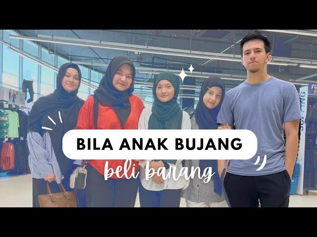 VLOG MALAYSIA | BILA ANAK BUJANG BELI BARANG