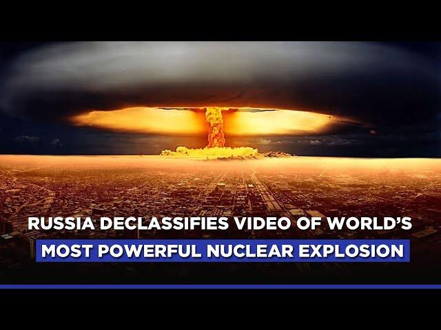 Russia Releases Declassified Video Of Largest-Ever Hydrogen Bomb Blast | Tsar Bomba