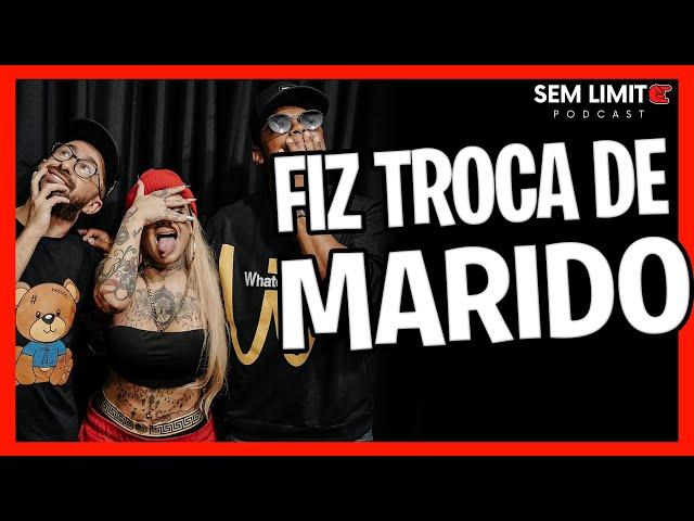 DEU RUIM NA TROCA DE MARIDO // Cortes Sem Limite Podcast