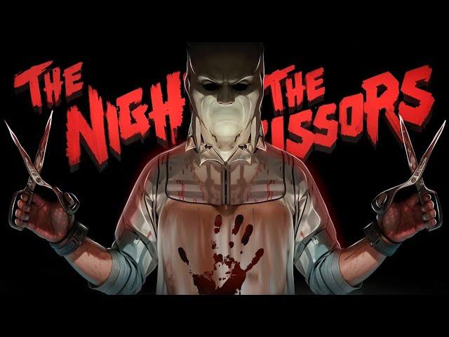 МАНЬЯК РУКИ НОЖНИЦЫ - Прохождение - The Night of the Scissors