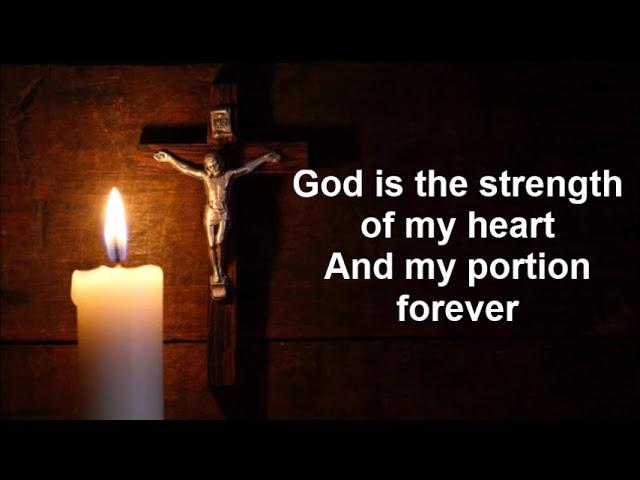 God is the Strength of My Heart