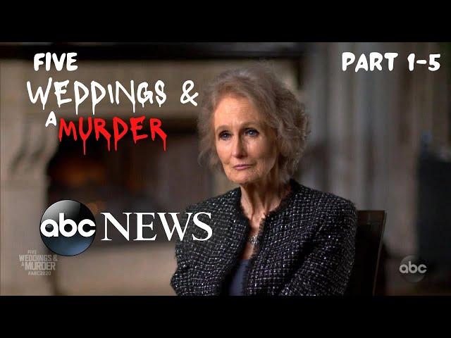 Five Weddings and a Murder l 20/20 ABC l PART 1 to 5