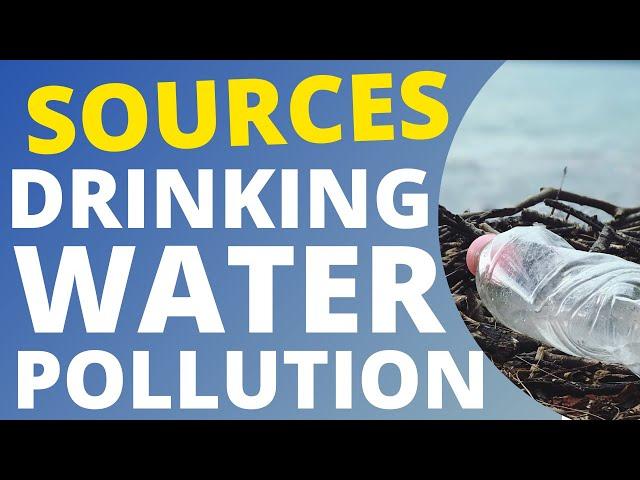 SOURCES Of Drinking Water Pollution #AllAboutWaterFilters