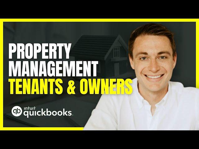 QuickBooks for Property Management - Tenants and Owners