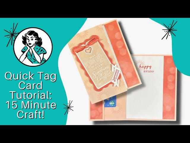   Tag Card Tutorial: How to Make A Dual-Purpose Card in Less Than 15 Minutes