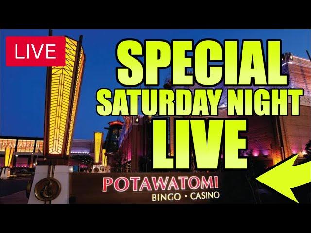  SPECIAL SATURDAY LIVESTREAM! High Limit Slot Play from Potawatomi Casino!