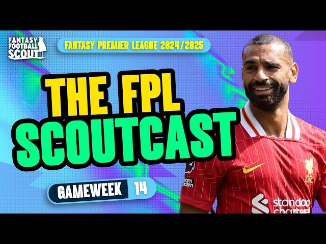 FPL SCOUTCAST GW14!  | CAPTAIN PALMER OR SALAH?! | Fantasy Premier League Tips 2024/25