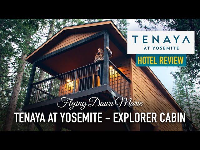 229: Tenaya at Yosemite EXPLORER CABINS - Why You Should Visit Tenaya Lodge this Winter