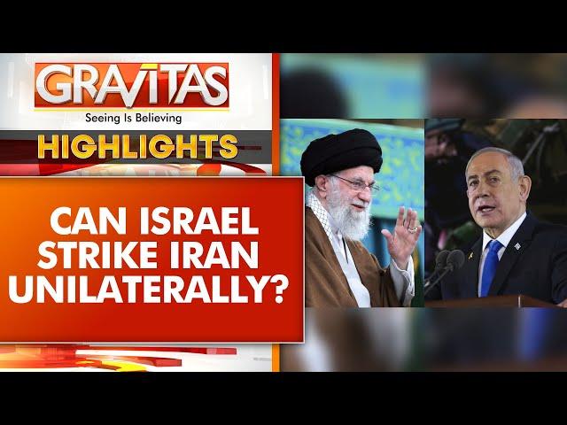 Iran-Israel War: Can Israel Attack Iran Unilaterally? | WION | GRAVITAS Highlights