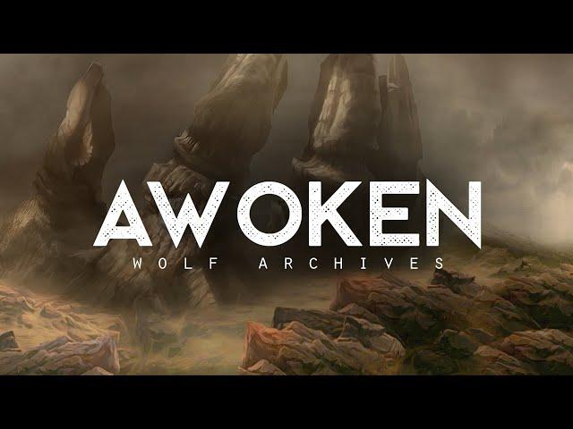 Awoken - Wolf Archives (LYRICS)