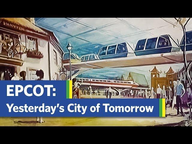 EPCOT: Walt Disney's City of the Future