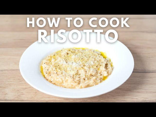 How To Cook Risotto: A Beginner’s Guide