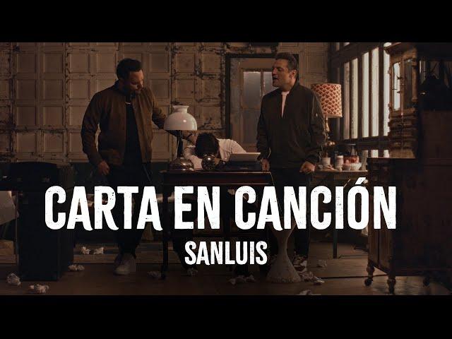 SanLuis - Carta En Canción (Video Oficial)