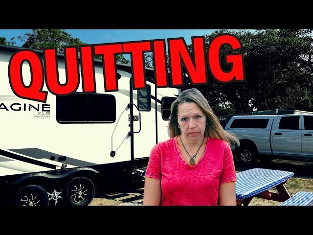 Our Reasons For Quitting Full Time RV Life