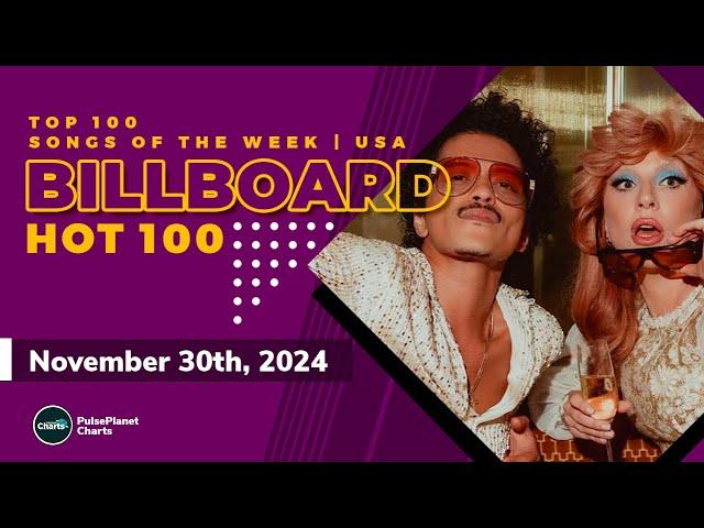 Billboard Hot 100 Top Singles This Week (November 30th, 2024)