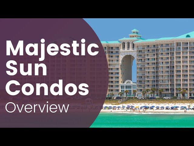 Majestic Sun Condos Miramar Beach Overview (Destin, Florida Condos)