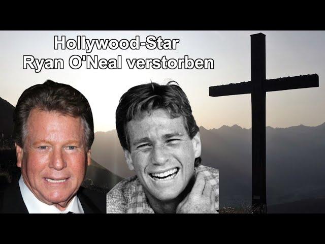 Promi-Abschiede: Hollywood-Star Schauspieler Ryan O'Neal ist verstorben.