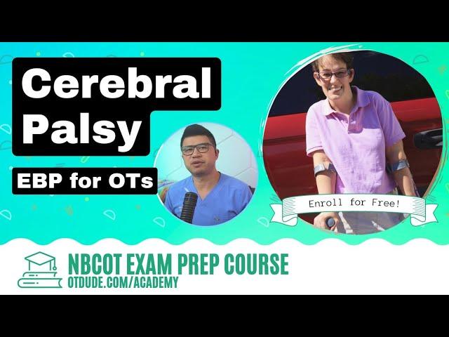 Cerebral Palsy (CP) | NBCOT Exam Prep Course — OT Dude Academy