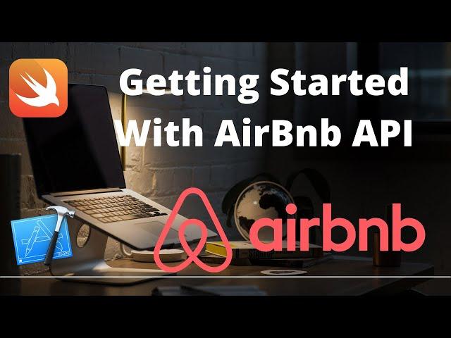 Getting Started with the AirBnB API in Swift | iOS Development