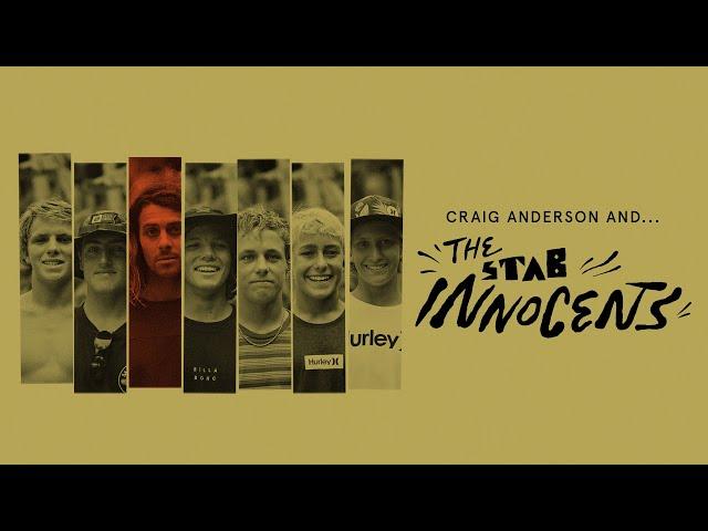 Craig Anderson Hosts Six Of The World's Best 16U Surfers In "Craig Anderson and the Stab Innocents"