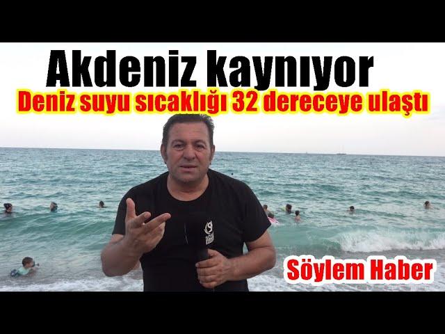 Akdeniz Kaynıyor! Hava Sıcaklığı 43  Deniz suyu sıcaklığı 33 Dereceye Ulaştı. Sahiller Tıklım Tıklım