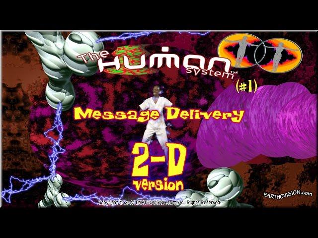 Human System (Join Us #1)2-D(As seen on EARTHOVISION)