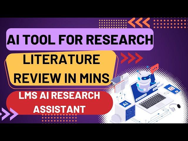 AI Tool for Research | Literature review in mins |LMS AI Research Assistant | Research AI templates