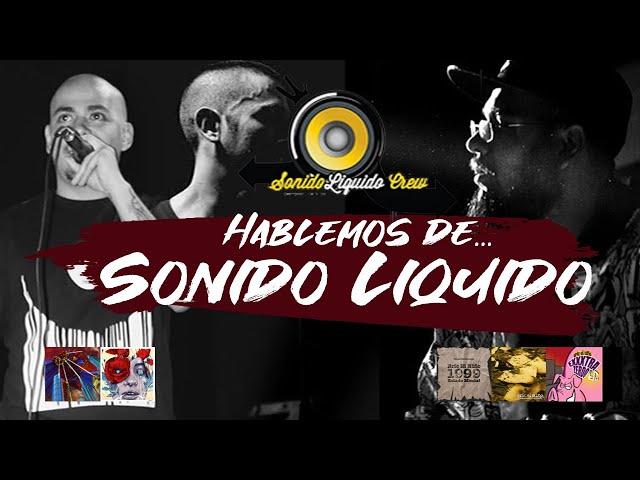 Hablemos de... Sonido Liquido // Zaque y Eric el Niño en el rap