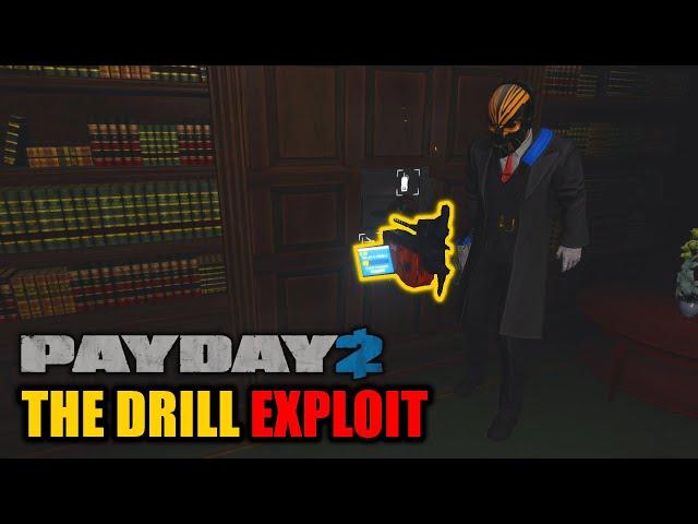 PSA: The Drill Exploit, explained | PAYDAY2 Mechanics In-Depth