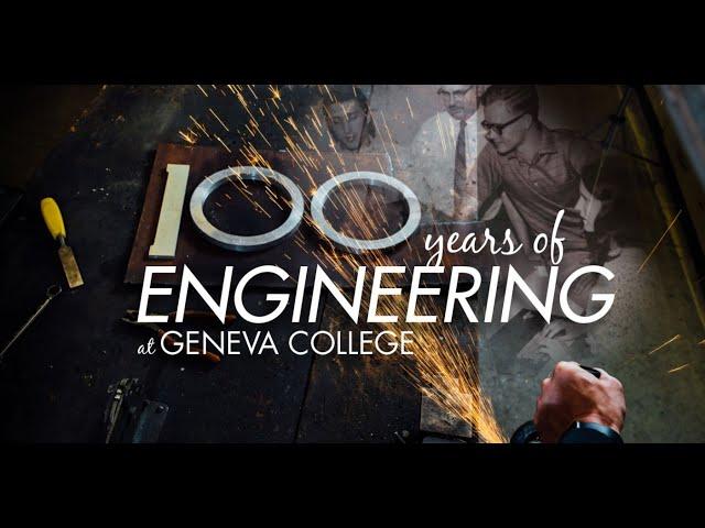 100 Years of Engineering at Geneva College