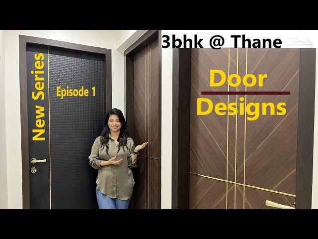 4 different Door Design |3bhk flat with interior design Thane |Mini Series Ep 1|Bedroom door designs