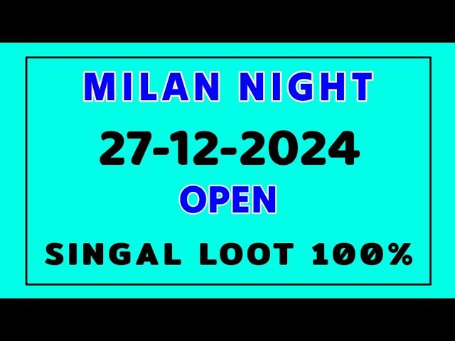 MILAN NIGHT 27-12-2024 TRICK SATTA MATKA GAME FIXXX OPEN JODI TODAY