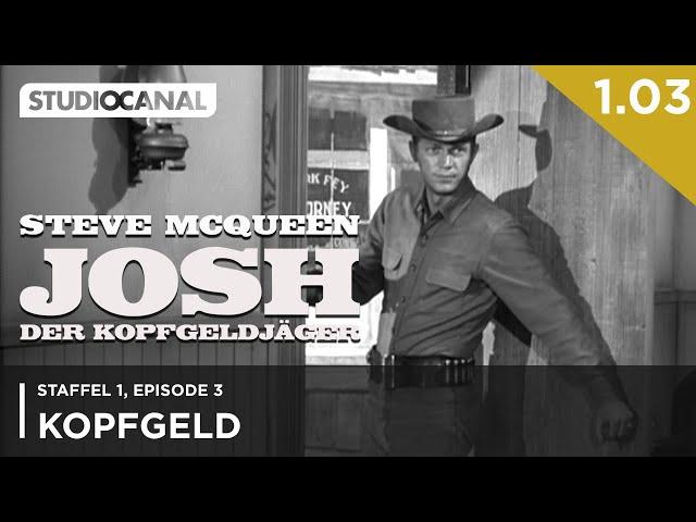 JOSH - DER KOPFGELDJÄGER mit Steve McQueen | 1. Staffel - Episode 3 | "Kopfgeld"