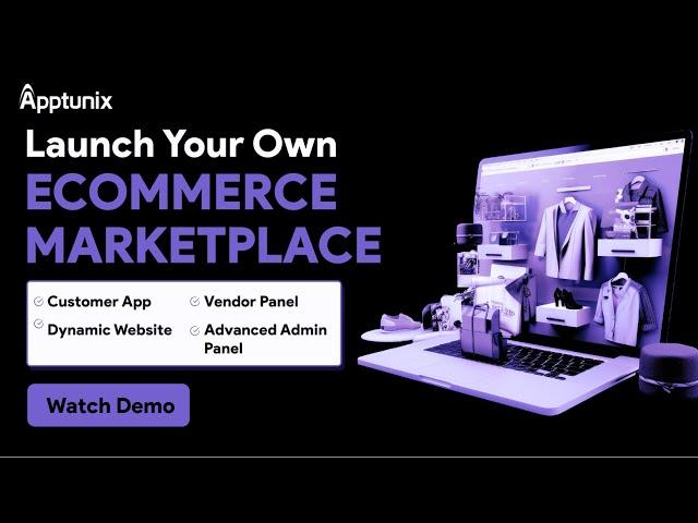 Make Your Ecommerce Marketplace | Ecommerce App Development Company | Get Ecommerce App Live Demo 