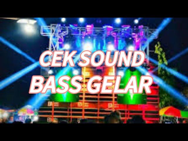 DJ CEK SOUND BASS GELAR TERBARU 2024