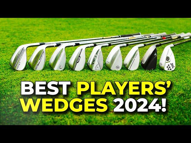 BEST PLAYERS' WEDGES 2024!