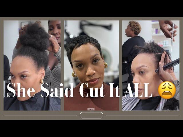 She Said Cut it ALL !