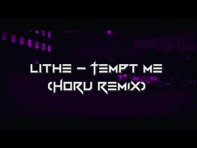 Lithe - Tempt Me (HØRU REMIX) [Wave/Nightdrive]