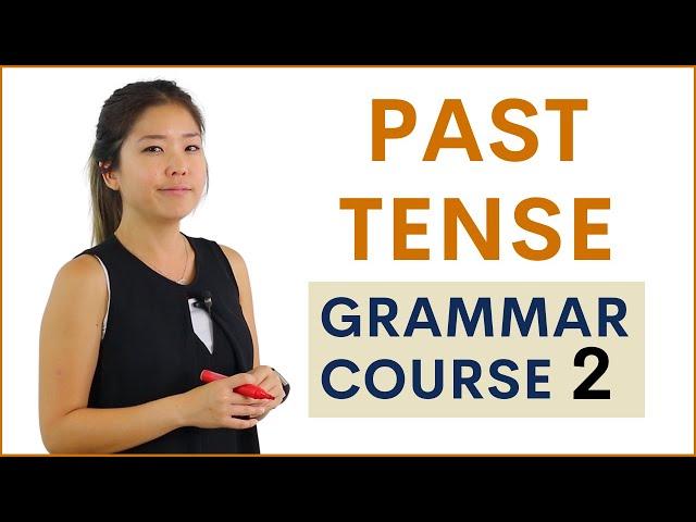 PAST TENSE | Simple, Continuous, Perfect | Learn English Grammar Course