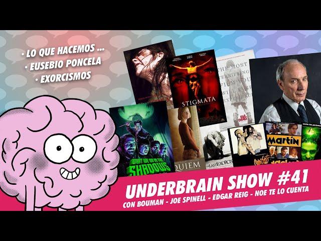 Lo que hacemos en las sombras, Eusebio Poncela, cine de posesiones ... | Underbrain Show 41 #podcast