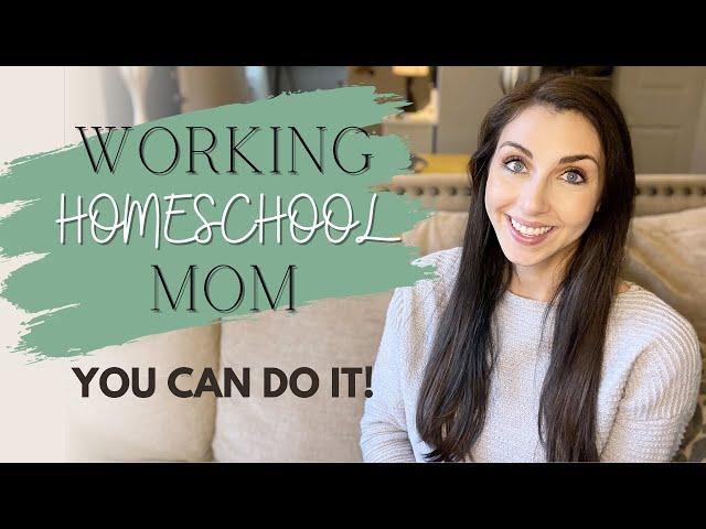 Balancing working and homeschooling - HOW WE CAN DO BOTH!