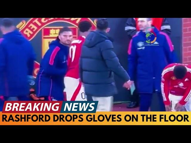 MARCUS RASHFORD UNDER FIRE FOR THROWING GLOVES ON THE FLOOR INSTEAD OF PASSING THEM TO STAFF