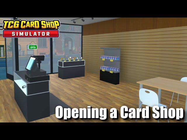 "Opening a Card Shop" - TCG Card Shop Simulator - Episode 1