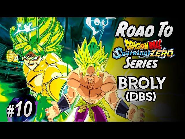 UNMATCHED POWER! DBS Broly Road To Sparking Zero