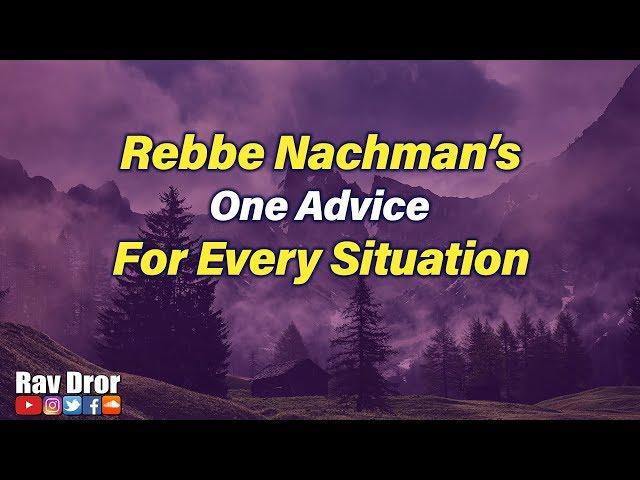 Rebbe Nachman of Breslov - His One Life-Changing Advice for Every Difficult Situation