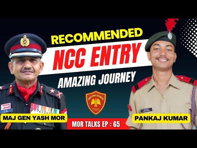 NCC Cadet To Officer In Army | NCC Special Entry Pankaj Kumar Shares His Amazing Journey | Mor Talks