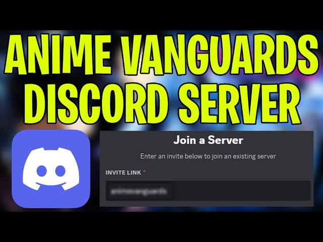 HOW TO JOIN ANIME VANGUARDS DISCORD SERVER + FIX SERVER FULL