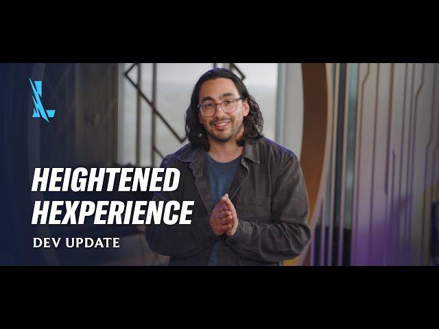 Dev Update: Heightened Hexperience