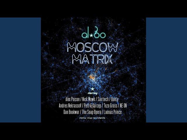 Moscow Matrix (Original Mix)